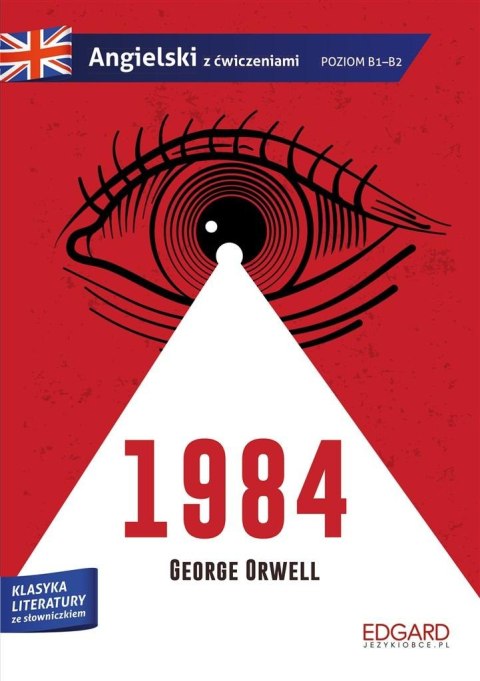1984. George Orwell. Adaptacja klasyki z ćw. 1984. George Orwell. Adaptacja klasyki z ćw.