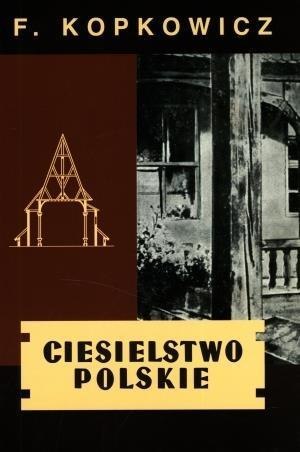 Ciesielstwo polskie Ciesielstwo polskie