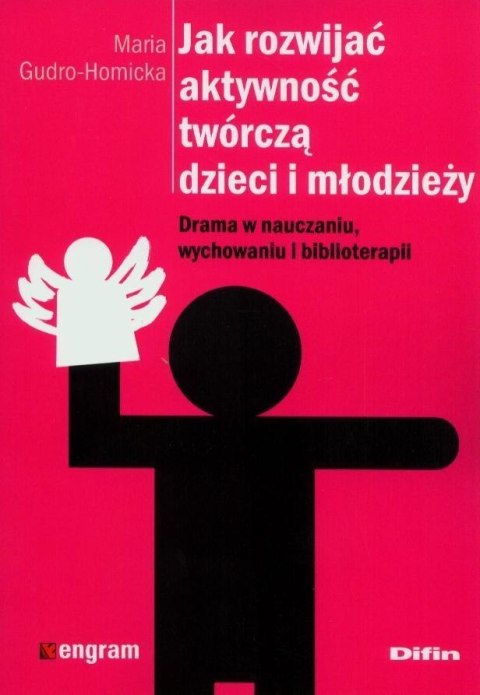Jak rozwijać aktywność twórczą dzieci i młodzieży Jak rozwijać aktywność twórczą dzieci i młodzieży