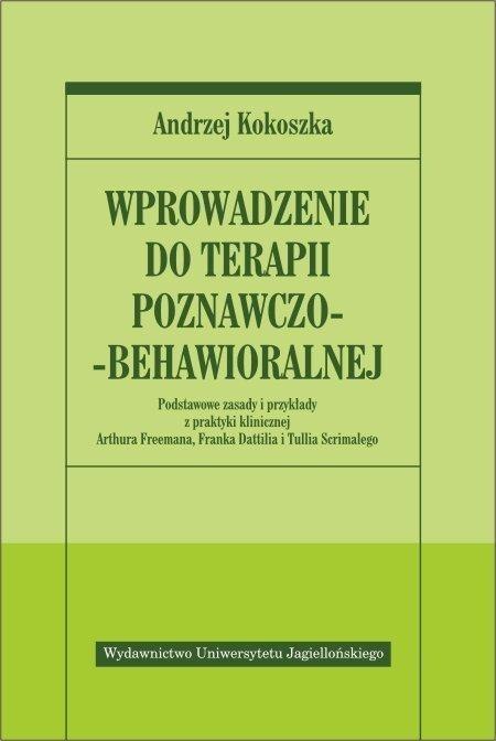 Wprowadzenie do terapii poznawczo - behawioralnej