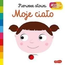 Akademia mądrego dziecka. Moje ciało Akademia mądrego dziecka. Moje ciało