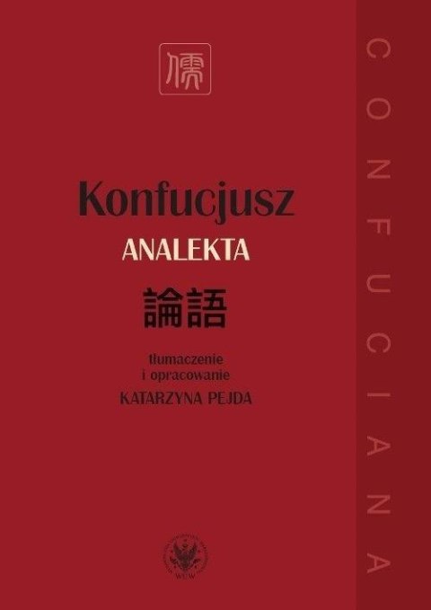Konfucjusz. Analekta Konfucjusz. Analekta