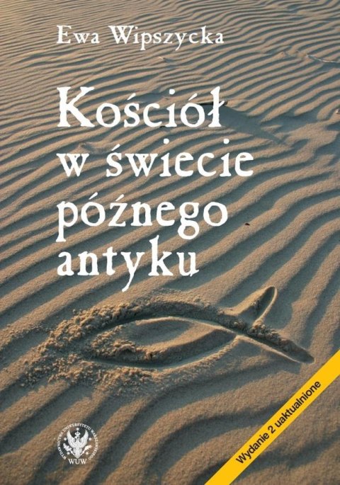 Kościół w świecie późnego antyku Kościół w świecie późnego antyku