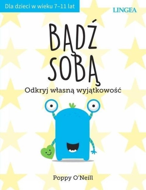 Bądź sobą. Odkryj własną wyjątkowość w.2 Bądź sobą. Odkryj własną wyjątkowość w.2