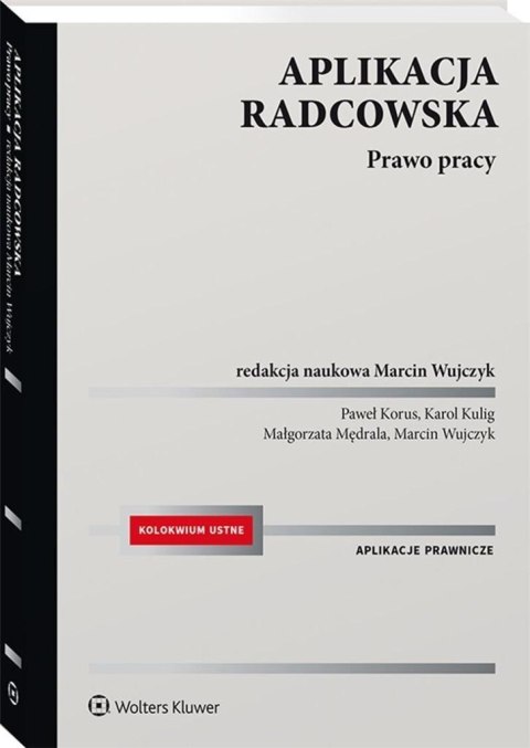 Aplikacja radcowska. Prawo pracy Aplikacja radcowska. Prawo pracy