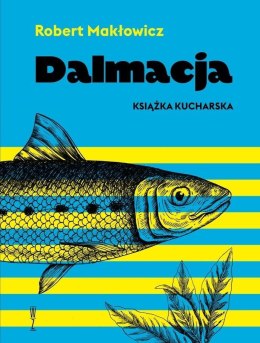 Dalmacja. Książka kucharska w.2021