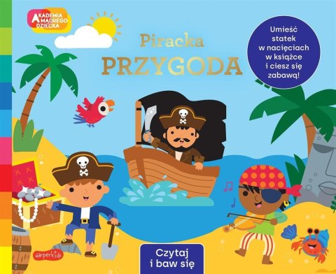 Akademia Mądrego Dziecka Piracka przygoda Akademia Mądrego Dziecka Piracka przygoda