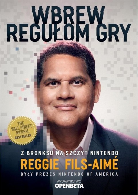 Wbrew regułom gry. Z Bronksu na szczyt Nintendo Wbrew regułom gry. Z Bronksu na szczyt Nintendo
