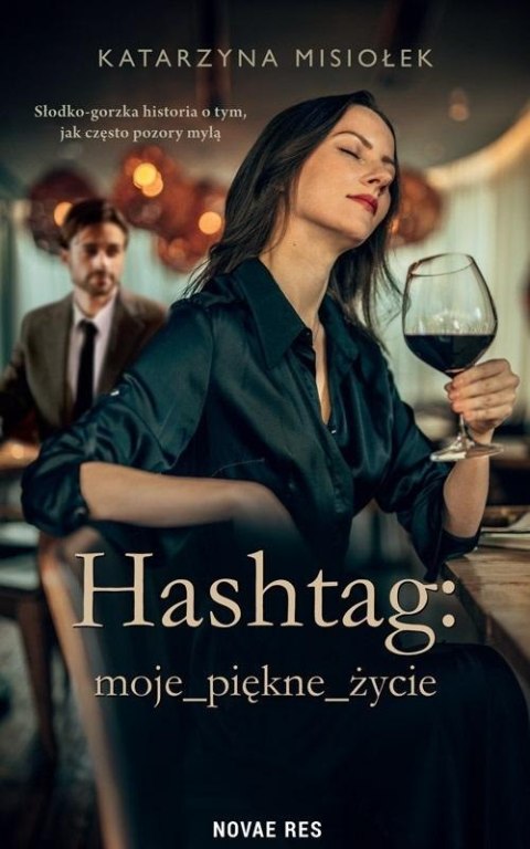 Hashtag: moje_piękne_życie Hashtag: moje_piękne_życie