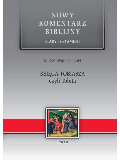 Nowy komentarz... ST T.12 Księga Tobiasza... Nowy komentarz... ST T.12 Księga Tobiasza...