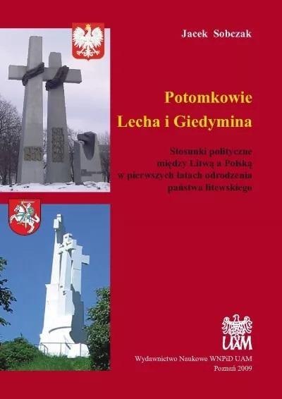 Potomkowie Lecha i Giedymina Potomkowie Lecha i Giedymina
