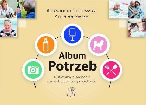 Album Potrzeb. Ilustrowany przewodnik Album Potrzeb. Ilustrowany przewodnik
