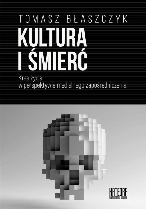 Kultura i śmierć Kultura i śmierć