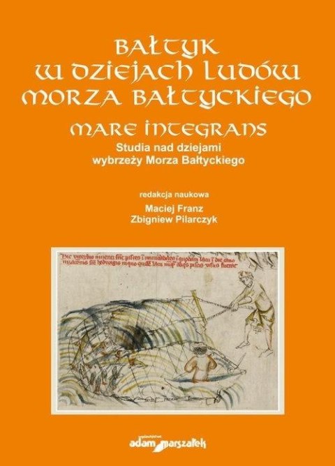 Bałtyk w dziejach ludów Morza Bałtyckiego Bałtyk w dziejach ludów Morza Bałtyckiego
