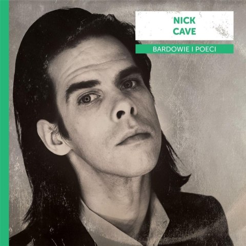 Bardowie i poeci. Nick Cave CD Bardowie i poeci. Nick Cave CD