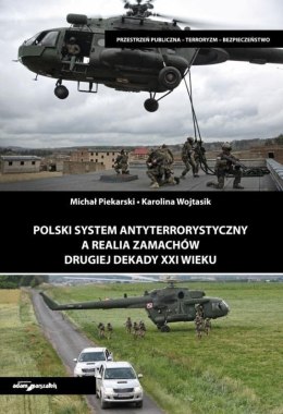 Polski system antyterrorystyczny a realia...