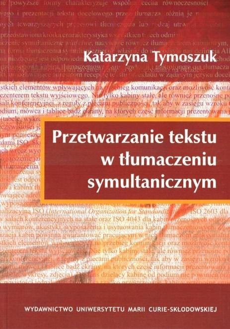 Przetwarzanie tekstu w tłumaczeniu symultanicznym Przetwarzanie tekstu w tłumaczeniu symultanicznym