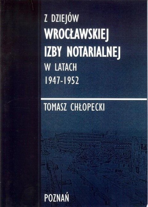 Z dziejów Wrocławskiej Izby Notarialnej... Z dziejów Wrocławskiej Izby Notarialnej...