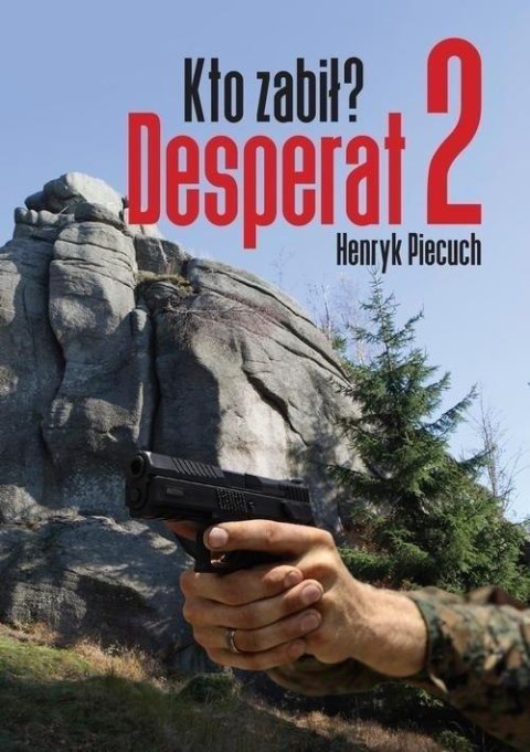 Desperat 2. Kto zabił? Desperat 2. Kto zabił?