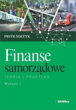 Finanse samorządowe. Teoria i praktyka wyd.2