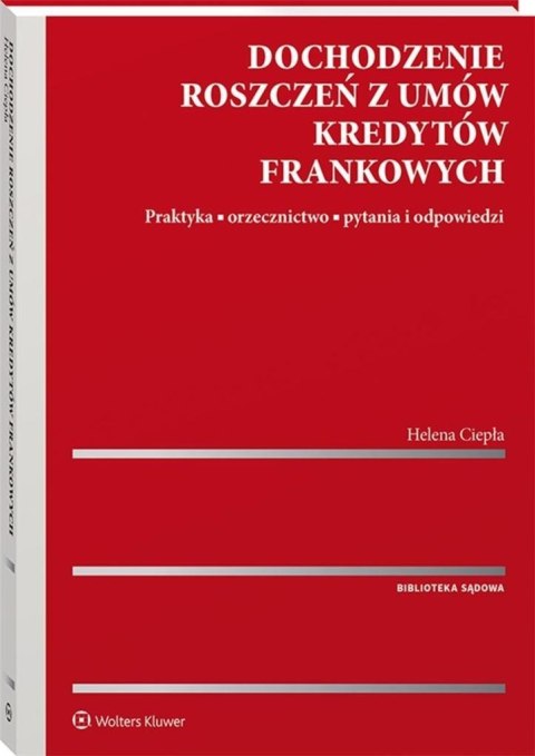 Dochodzenie roszczeń z umów kredytów frankowych Dochodzenie roszczeń z umów kredytów frankowych