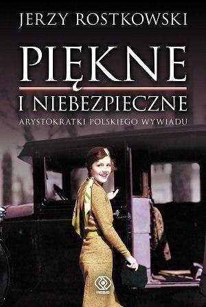 Piękne i niebezpieczne. Arystokratki polskiego.. Piękne i niebezpieczne. Arystokratki polskiego..