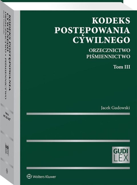 Kodeks postępowania cywilnego T.3 Kodeks postępowania cywilnego T.3