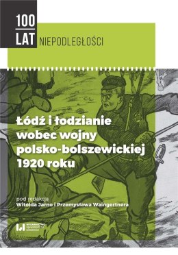 Łódź i łodzianie wobec wojny polsko-bolszewickiej