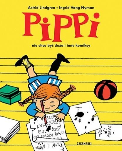 Pippi nie chce być duża i inne komiksy Pippi nie chce być duża i inne komiksy