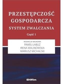 Przestępczość gospodarcza. System zwalczania Przestępczość gospodarcza. System zwalczania