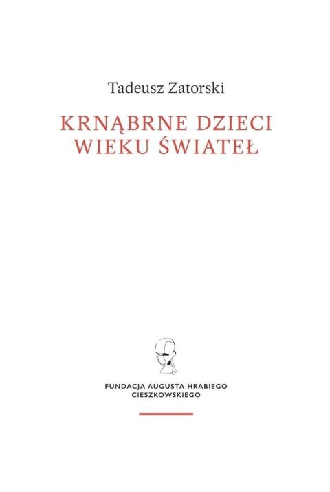 Krnąbrne dzieci wieku świateł Krnąbrne dzieci wieku świateł