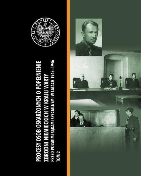 Procesy osób oskarżonych o popełnienie...T.2 Procesy osób oskarżonych o popełnienie...T.2