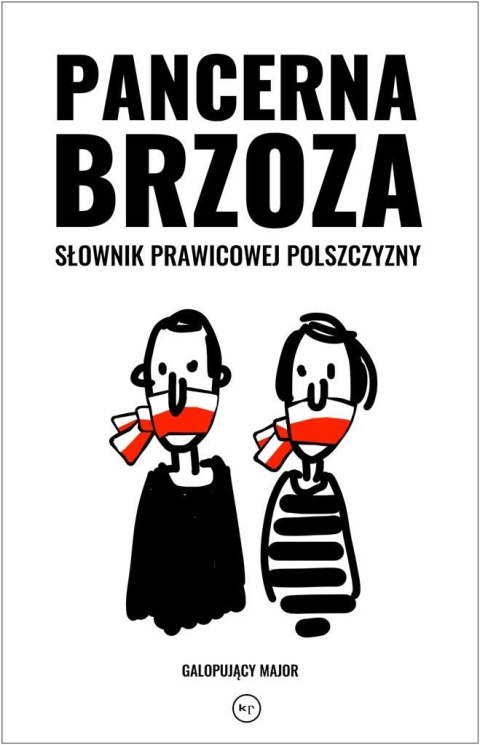 Pancerna brzoza. Słownik prawicowej polszczyzny