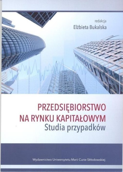 Przedsiębiorstwo na rynku kapitałowym Przedsiębiorstwo na rynku kapitałowym