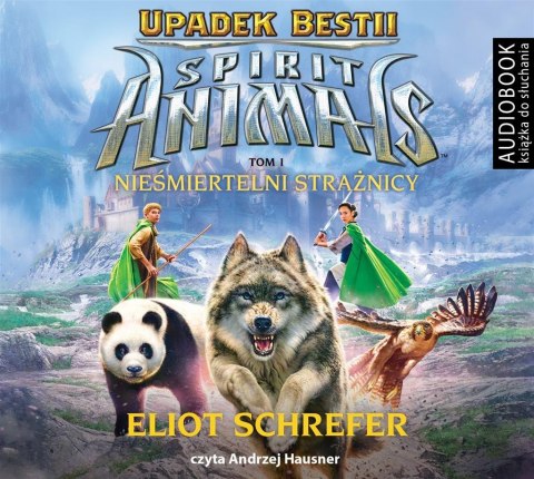 Spirit Animals. Upadek Bestii T.1 audiobook