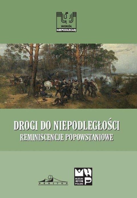 Drogi do niepodległości Drogi do niepodległości