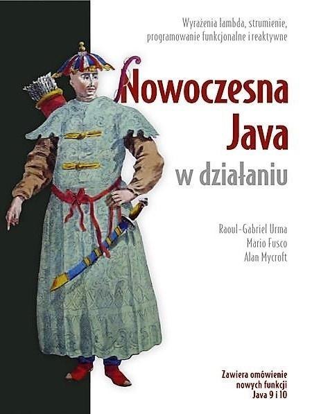 Nowoczesna Java w działaniu Nowoczesna Java w działaniu
