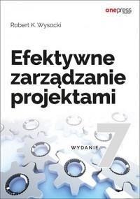 Efektywne zarządzanie projektami wyd.7