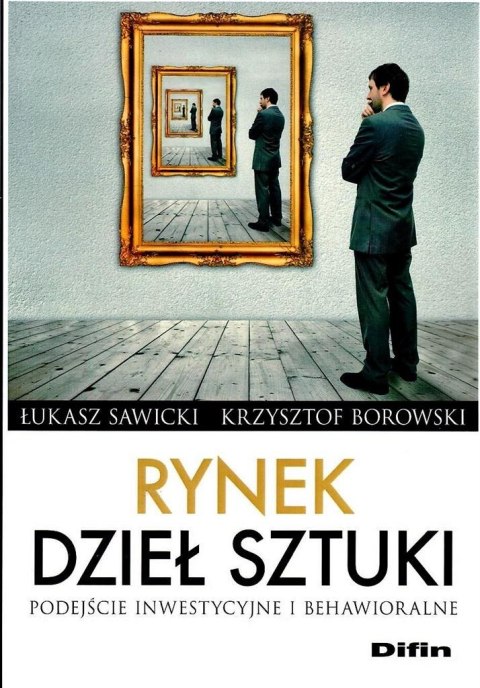 Rynek dzieł sztuki. Podejście inwestycyjne... Rynek dzieł sztuki. Podejście inwestycyjne...