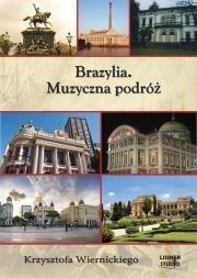 Brazylia. Muzyczna podróż audiobook Brazylia. Muzyczna podróż audiobook