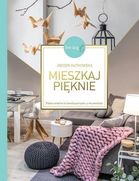Mieszkaj pięknie. Piękne wnętrze to kwestia... Mieszkaj pięknie. Piękne wnętrze to kwestia...
