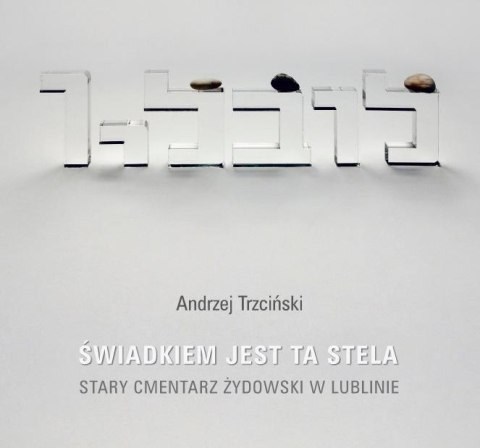 Świadkiem jest ta stela Świadkiem jest ta stela