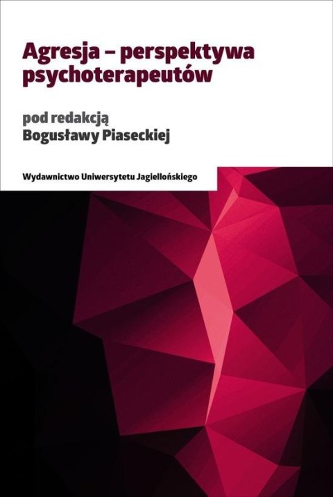 Agresja - perspektywa psychoterapeutów