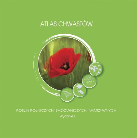 Atlas chwastów roślin rolniczych,sadowniczych..w.2 Atlas chwastów roślin rolniczych,sadowniczych..w.2