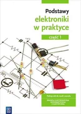 Podstawy elektroniki w praktyce cz.1 WSiP