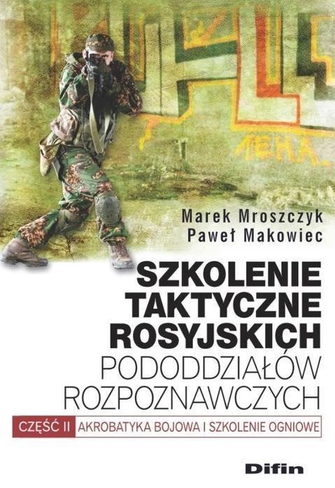 Szkolenie taktyczne rosyjskich pododdziałów... Szkolenie taktyczne rosyjskich pododdziałów...