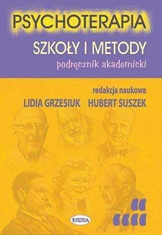 Psychoterapia. Szkoły i metody. Podręcznik akadem.