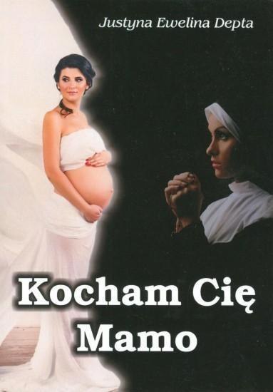 Kocham Cię Mamo Kocham Cię Mamo