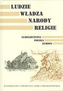 Ludzie, władza, narody, religie. Lubelszczyzna