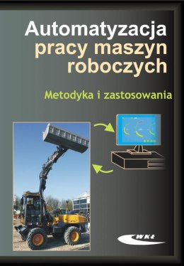 Automatyzacja pracy maszyn roboczych. Metodyka